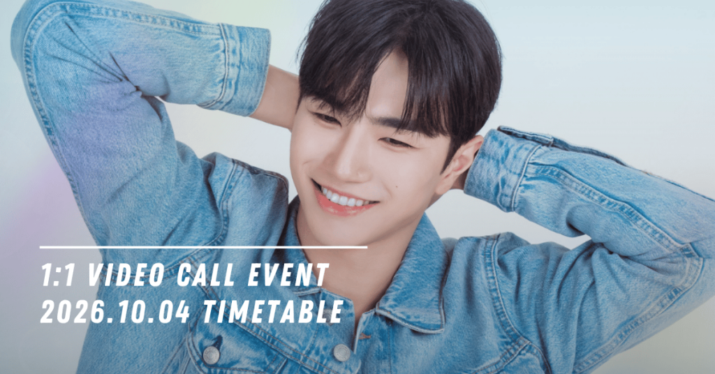 2026.10.04 KO TAEWOON VIDEO CALL EVENT TIMETABLE